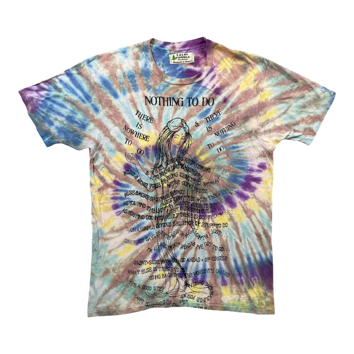 Nothing to do Tie dye Tshirt