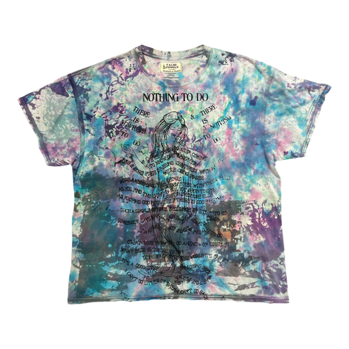 Nothing to do Tie dye tshirt